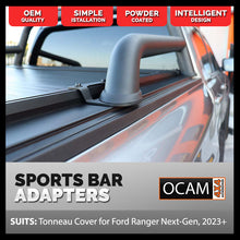 Load image into Gallery viewer, Adapter Brackets for Original Ford Ranger Next-Gen XLT 06/2022+ Sports Bar to OCAM Tonneau Cover
